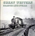 Book cover of Great Western Branch Line Steam  by WILLIAMS, Colin L. 